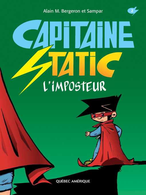Title details for Capitaine Static 2--L'imposteur by Alain M. Bergeron - Wait list